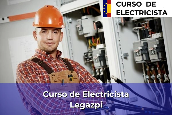Curso de Electricista en Legazpi