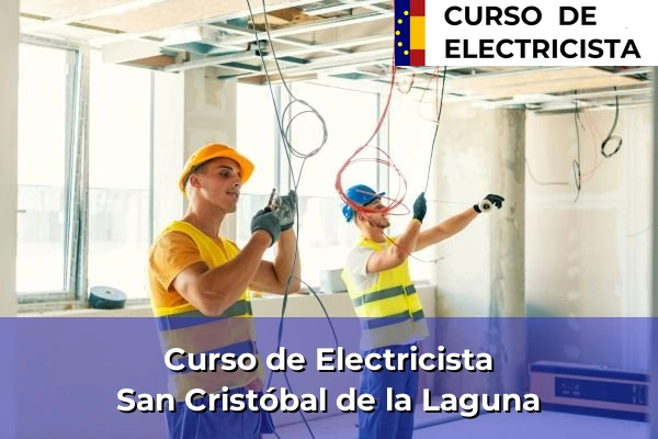 Curso de Electricista en San Cristóbal de la Laguna